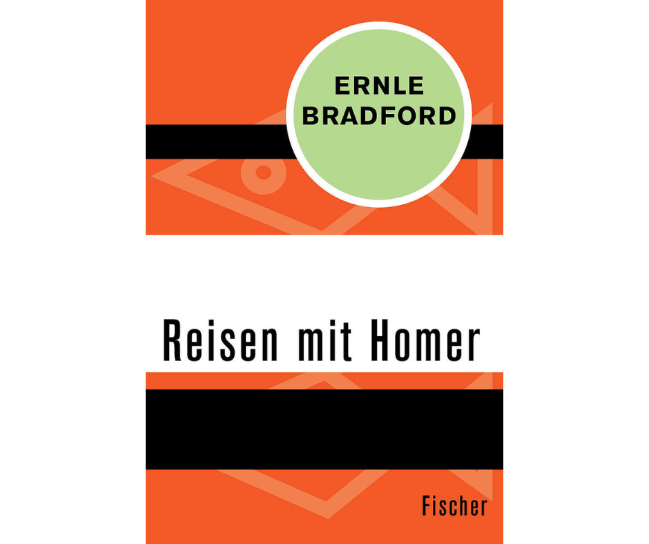Buchcover Reisen mit Homer von Ernle Bradford